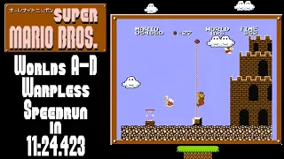 [FWR] All Night Nippon Super Mario Bros. Worlds A-D Warpless Speedrun in 11:24.423