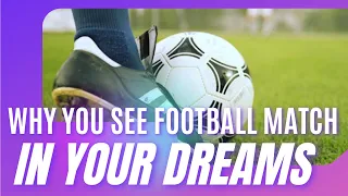 Dream Symbol | Football match in your dream | Prophet Chike Jideonwo