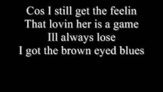 brown eyed blues (lyrics)