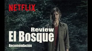 El bosque | Review NETFLIX