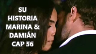 SU HISTORIA MARINA & DAMIÁN CAP 56