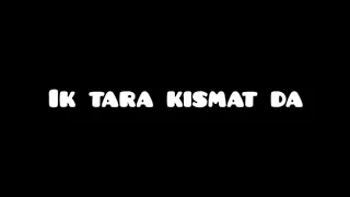 Ik tara kismat da song lyrics / singer : b praak / lyrics