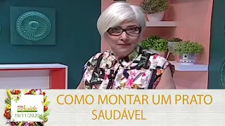 Mais Saúde - Como montar um prato Saudável - Dra Gisela Savioli  (19/11/2020)