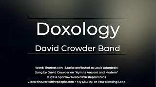 Doxology - David Crowder Band (Lyrics)