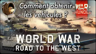 World War - Comment obtenir les véhicules ? WarThunder FR