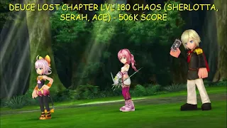 DFFOO Deuce Lost Chapter Lvl 180 CHAOS (Ace, Sherlotta, Serah) - 506K Score