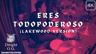 Eres Todopoderoso //Lakewood Version// Dwight Oviedo (Drum Cover)