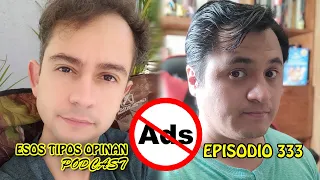 Cansado de la vida, cansado de comerciales - Esos tipos opinan 333 - Bully Magnets Podcast