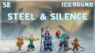 Icebound Ep. 6 | Steel & Silence | Hardcore Survival D&D Campaign