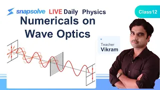 ⭕ Grade 12 | Physics | Numericals on Wave Optics