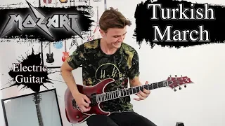 Turkish March - Mozart - Rondo Alla Turca - Electric Guitar Cover
