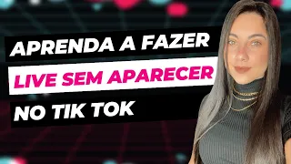 Como fazer LIVE SEM APARECER no TIK TOK