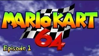 Let's Play - Mario Kart 64 - Episode 1