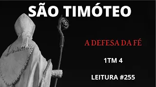 #255 A DEFESA DA FÉ, Diário Espiritual Canção Nova, Plano de Leitura, Carta a São Timóteo.