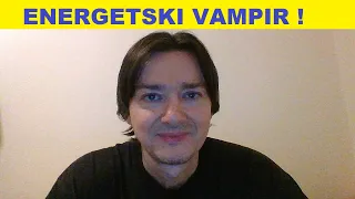 Šta je to ENERGETSKI VAMPIR i koliko je on sličan MANIPULATORU ?