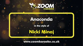 Nicki Minaj - Anaconda - Karaoke Version from Zoom Karaoke