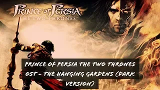 Prince of Persia The Two Thrones OST - The Hanging Gardens (Male Voice)