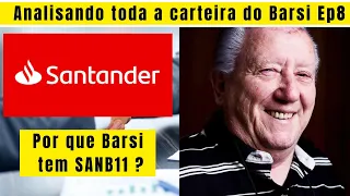 Por Que o Luiz Barsi Tem SANB11 ?? - Analisando a Carteira do Barsi