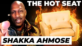 THE HOT SEAT with Shakka Ahmose!