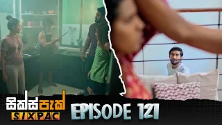 SIXPAC (සික්ස්පැක්) - Episode 121 | 30th October 2023