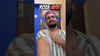 Alhumdulilah 17th Roza Done ❤️ | #roza #ramzaan #minivlog #short