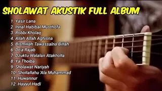 Sholawat  Akustik Full Album Terbaru 2023 || Sholawat Penyejuk Hati