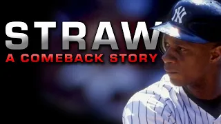 The Straw: Darryl Strawberry's Yankee Comeback