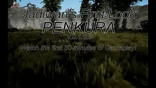 Jadiwan's First Look at Penkura