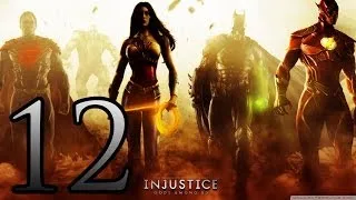 Прохождение Injustice: Gods Among Us  — Глава 12: Супермен [ФИНАЛ]