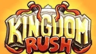 Kingdom Rush Episode 1: It's Tower Defense Time!