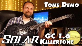 Tone Demo: Solar GC 1.6 Killertone with two Seymour Duncan Black Winter pickups