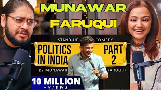 Politics in India - Part 2 | Stand-Up Comedy by Munawar Faruqui | Reaction | Neeti and Raman