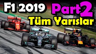F1 2019 Sezonu Önemli Anlar Part 2 TÜM YARIŞLAR ve SERHAN ACAR ANLATIMI