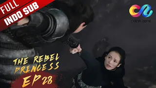 The Rebel Princess [EP28] Zi Tan menyerahkan hidupnya untuk menyelamatkan Wang Xuan