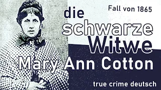der Fall Mary Ann Cotton- true crime deutsch- alter Kriminalfall