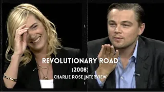 [FULL] Revolutionary Road Interview with Kate Winslet & Leonardo DiCaprio | Charlie Rose