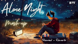 Mashup Night Lofi Songs 2024 | Alone Night -1 lofi songs | Bollywood spongs | Trending viral songs