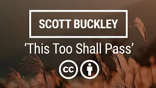 'This Too Shall Pass' [Bittersweet Neoclassical CC-BY] - Scott Buckley