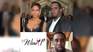 The Wine Up (Ep. 71) - Diddy & Cassie Assault Video (Part 2) / Forgiveness / Emotional Entanglement