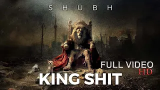 KING SHIT  by Shubh full video song