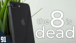 The Death of the iPhone 8 & 8 Plus