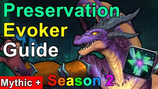 Preservation Evoker Guide For Season 2, Patch 10.1