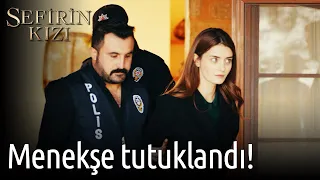 Sefirin Kızı 34. Bölüm - Menekşe Tutuklandı!