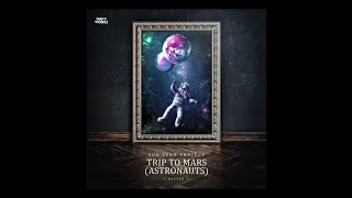 Trip To Mars (Astronaut) [Extended Mix] [155 BPM]