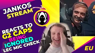 Jankos Reacts to G2 CAPS Being IGNORED in LEC Mic Check 👀