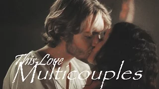 ►Multicouples - This Love  (Collab for Leo)