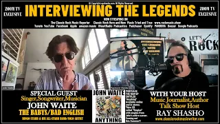 John Waite Voice of The Babys & Bad English: New Music & Tour!