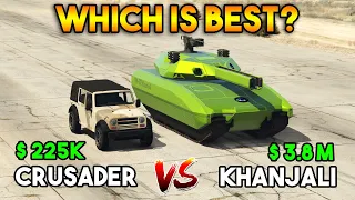 GTA 5 ONLINE : KHANJALI VS CRUSADER (WHICH IS BEST MILITARY VEHICLE?) [ CHEAP VS EXPENSIVE]