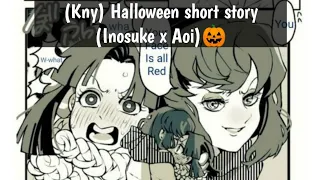 (Kny) Halloween short story (Inosuke x Aoi)🎃🎃🤩