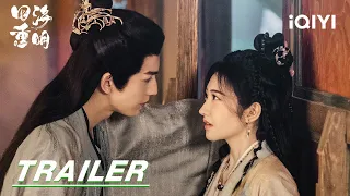 Reborn for Love: Jing Tian meets Zhang Linghe by chance 四海重明 | stay tuned | Trailer 预告 | iQIYI